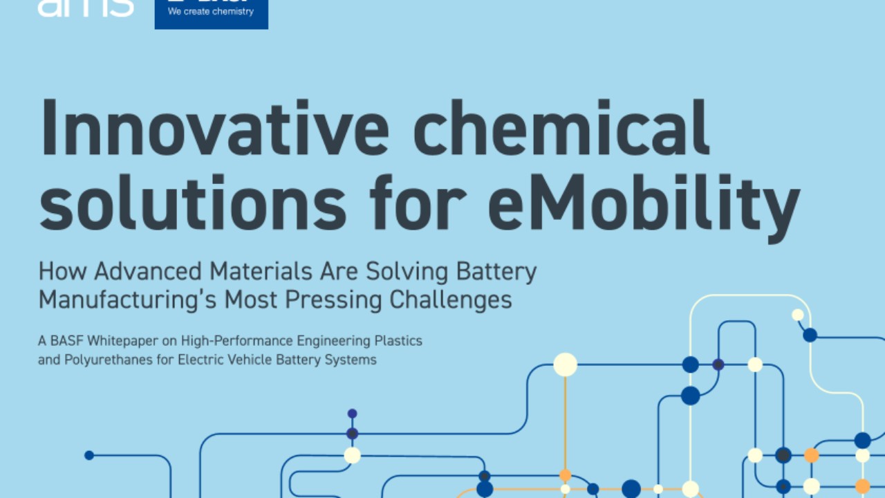 How Advanced Materials Are Solving Battery Manufacturing's Most Pressing Challenges: A BASF Whitepaper on High-Performance Engineering Plastics and Polyurethanes